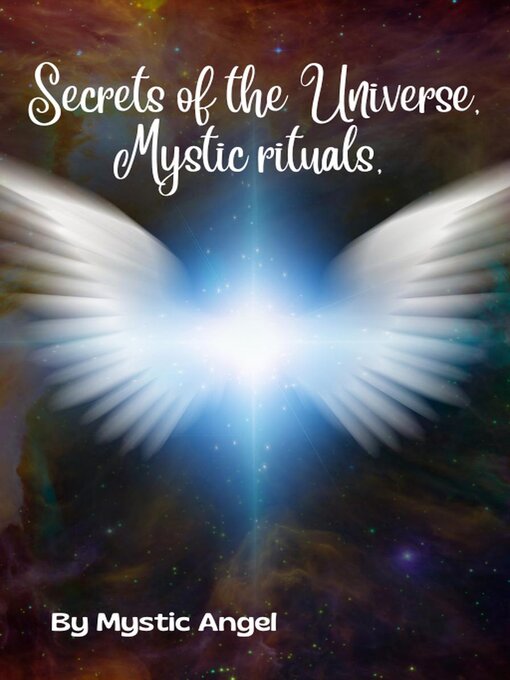Title details for Secrets of the Universe Mystic Rituals by daisy fabelo - Wait list